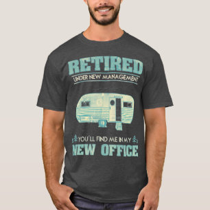 RV Caravan Gift Retiree Funny Camping T-Shirt