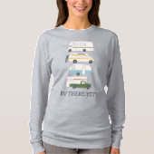 RV DA NOCH? Campervan vanlife RV Trailer CUSTOM T-Shirt (Vorderseite)