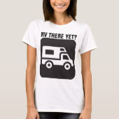 RV DA NOCH?, Funny RV T - Shirt (Vorderseite)