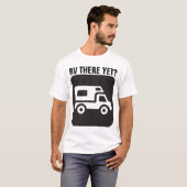 RV DA NOCH?, Funny RV T - Shirt (Vorne ganz)