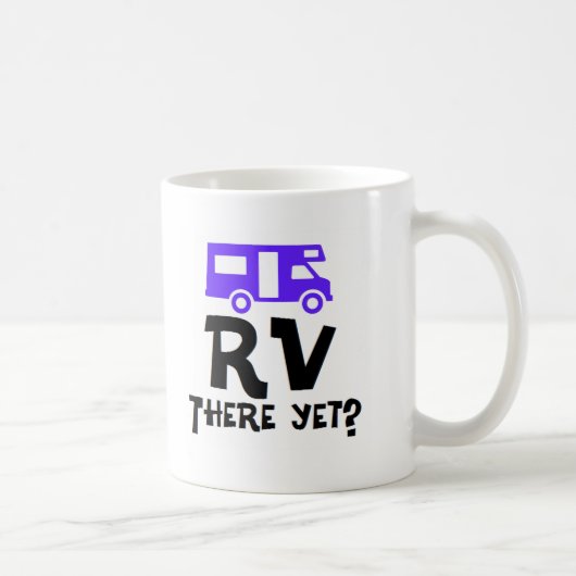 RV dort schon? Kaffeetasse (Rechts)