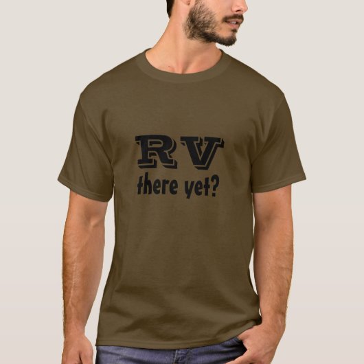 RV dort schon? T-Shirt (Vorderseite)