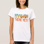 RV dort schon? T-Shirt (Vorderseite)