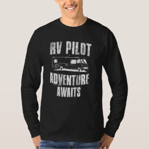 Rv Pilot Camping Adventure erwartet Motorhome-Reis T-Shirt