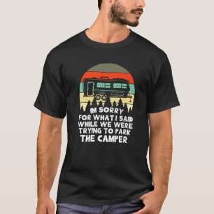 RV S ich bin für das, was ich gesagt habe, beim Pa T-Shirt
