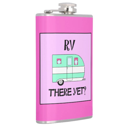 "RV There yet?" Flachmann (Rechts)