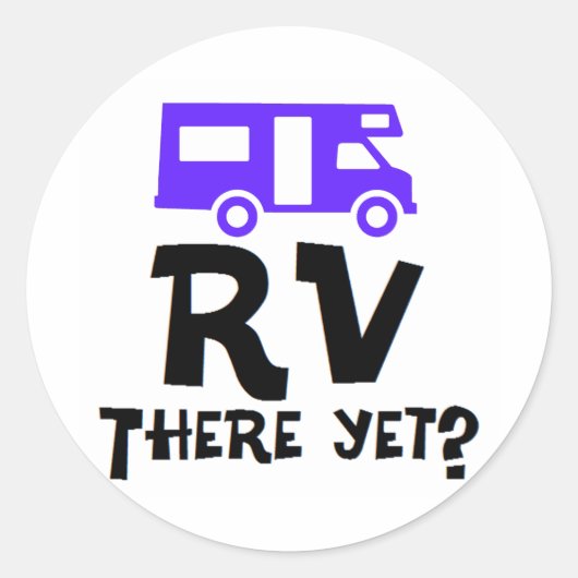RV There yet? Runder Aufkleber (Vorderseite)