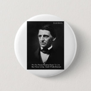 RW Emerson "Bereit zu leben" Weisheitszitat Gesche Button