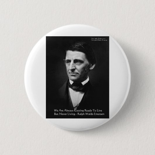 RW Emerson "ready to live" Weisheitszettel Geschen Button (Vorderseite)
