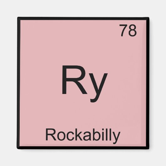 Ry - Rockabilly Funny Chemistry Element Symbol T-S Magnet (Vorne)