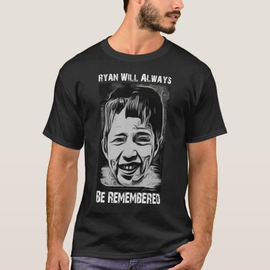 Ryan wird immer gedenken T-Shirt (Vorderseite)