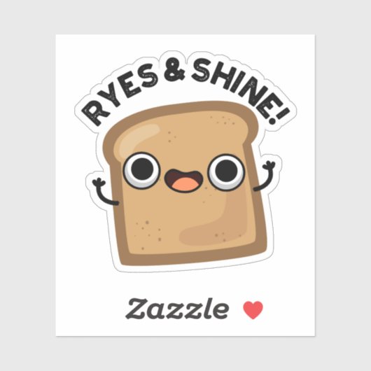 Ryes and Shine Funny Bread Pub Aufkleber (Blatt)