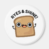 Ryes and Shine Funny Bread Pub Magnet (Vorne)
