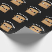 Ryes and Shine Funny Brot Puff Dark BG Geschenkpapier (Ecke)
