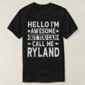 Ryland Funny Men Vorname Hallo Ich Phantastisch Ca T-Shirt (Design vorne)