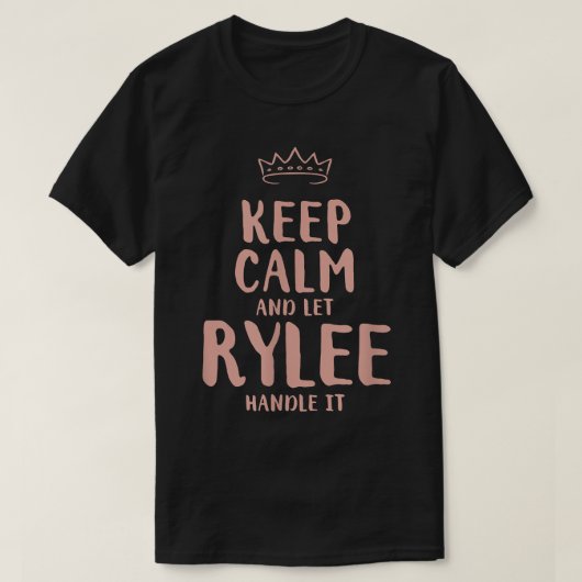 Rylee Keep Calm Personalized Name Friends Funny Bu T-Shirt (Design vorne)