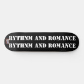 RYTHNM UND ROMANCE Skateboard (Horizontal)