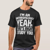 S2 Anthropologie Anthropologin (14) T-Shirt (Vorderseite)
