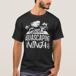 S2 Aquascaping Aquascape Aquascaper (51) T-Shirt