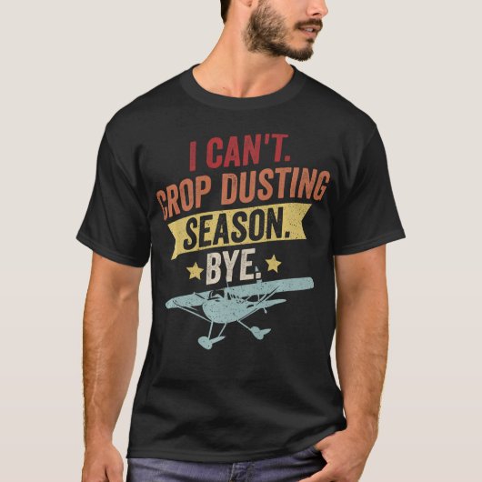 S2 Crop Dusting Crop Duster Cropdusting (33) T-Shirt (Vorderseite)