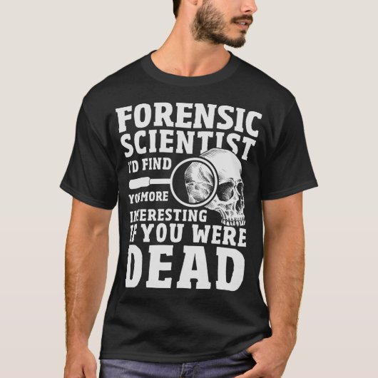 S2 Forensic Scientist Forensics (105) T-Shirt (Vorderseite)