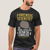 S2 Forensic Scientist Forensics (127) T-Shirt (Vorderseite)