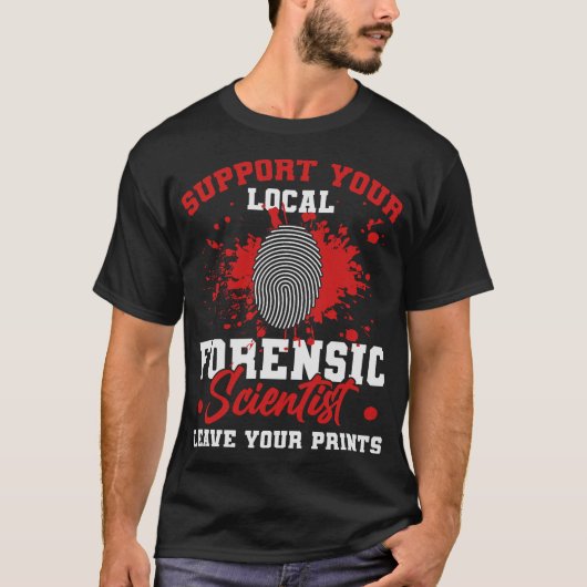 S2 Forensic Scientist Forensics (89) T-Shirt (Vorderseite)