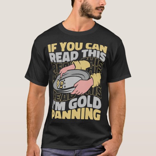 S2 Gold Panning Gold Panner (150) T-Shirt (Vorderseite)