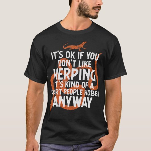 S2 Herping Herpetologist Herpetology Herper (13) T-Shirt (Vorderseite)