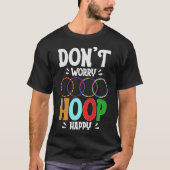 S2 Hula Hooping Hula Hoop Hula Hooper Hoops (71) T-Shirt (Vorderseite)