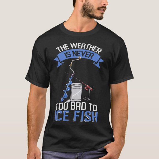 S2 Ice Fishing Ice Fisher Ice Fisherman (39) T-Shirt (Vorderseite)