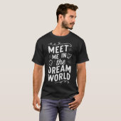S2 Lucid Dream Lucid Dreaming Lucid Dreamer (24) T-Shirt (Vorne ganz)