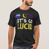 S2 Lucid Dream Lucid Dreaming Lucid Dreamer (38) T-Shirt (Vorderseite)