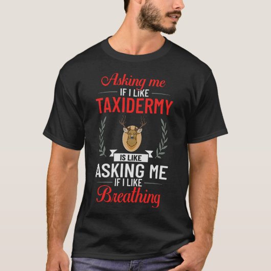 S2 Taxidermy Taxidermist (128) T-Shirt (Vorderseite)