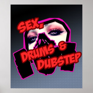 S3X-DRUMEN und DUBSTEP Poster