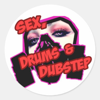 S3X-DRUMEN und DUBSTEP Runder Aufkleber