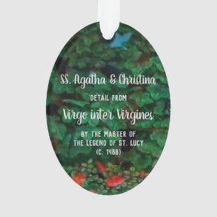 S. Agatha und Christina (Detail; M 070) Acryl Ornament