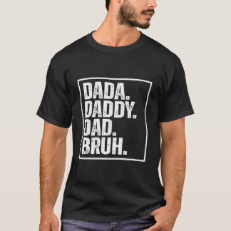 S Dada Daddy Dad Bruh Vatertag T-Shirt