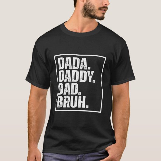 S Dada Daddy Dad Bruh Vatertag T-Shirt (Vorderseite)