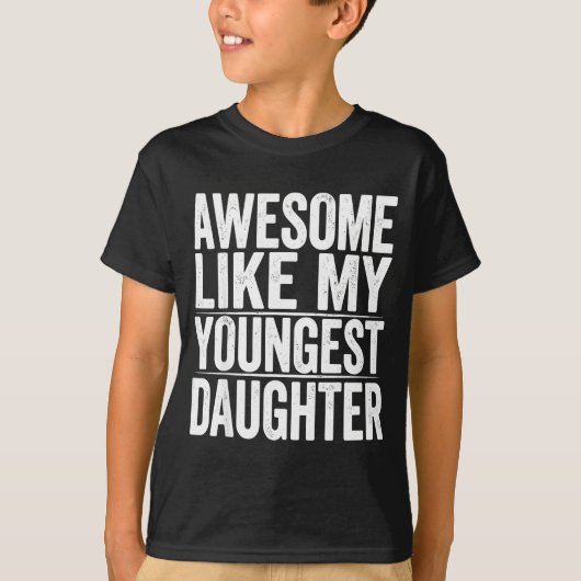 s Day Like Daughter Youngest Mother Father Meme T-Shirt (Vorderseite)