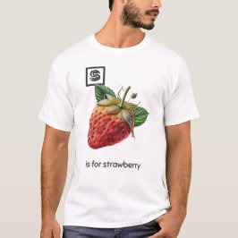 S ist für Strawberry T - Shirt