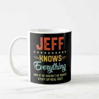 S Jeff weiß alles, was Personalisierte Witze heißt Kaffeetasse