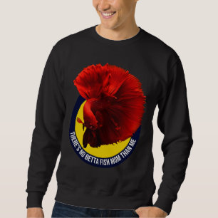 s Keine Betta-Mama als 436 Sweatshirt