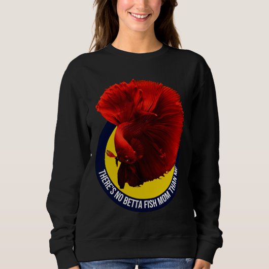 s Keine Betta-Mama als 436 Sweatshirt (Vorderseite)