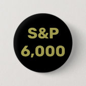 S&P 6.000 Level Stock Market Index Celebration Button (Vorderseite)