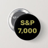 S&P 7.000 Level Stock Market Index Celebration Button (Vorne & Hinten)
