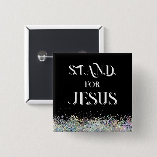 S.T.A.N.D. für Jesus Button (Vorne & Hinten)