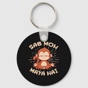 Sab Moh Maya Hai Hindi Meditation Monkey Yoga Hind Schlüsselanhänger