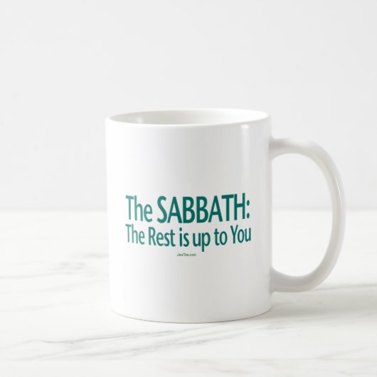 Sabbat ist die Erholung bis zu Ihnen Kaffeetasse (Rechts)