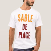 SABLE DE PLAY T-Shirt (Vorderseite)